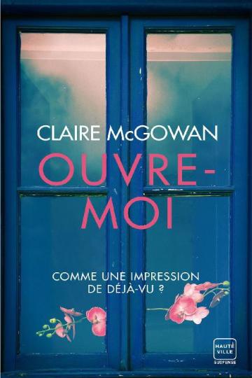 ouvre-moi-par-claire-mcgowan_268810.jpg
